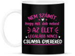 printfashion Mit dob az élet - Bögre - Fekete (16033675)