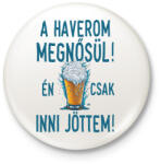 printfashion A haverom megnősül én csak inni jöttem - legénybúcsú - Kitűző, hűtőmágnes - Fehér (13282185)