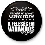 printfashion A feleségem várandós megint - Kitűző, hűtőmágnes - Fekete (15749936)