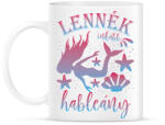 printfashion Lennék inkább hableány - Bögre - Fehér (7437719)