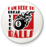 printfashion Break your balls - Kitűző, hűtőmágnes - Fehér (11791063)