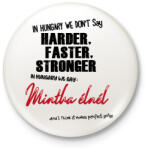 printfashion In Hungary we don't say - Kitűző, hűtőmágnes - Fehér (16728497)