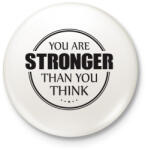 printfashion Stronger - Kitűző, hűtőmágnes - Fehér (3088012)