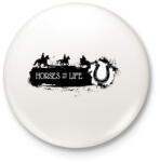 printfashion Horses are my life - Fekete-fehér - Kitűző, hűtőmágnes - Fehér (6321841)