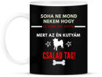printfashion NEM MOND NEKEM CSAK EGY KUTYA - Bögre - Fekete (1573455)