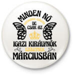 printfashion Szülinapos királynő_március fekete - Kitűző, hűtőmágnes - Fehér (4721318)