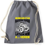 printfashion Munkám után haszon terem, látszik nem a . . . verem. - Sportzsák, Tornazsák - Grafitszürke (16718042)