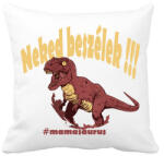 printfashion Mamasaurus - Neked beszélek - Párnahuzat, Díszpárnahuzat - Fehér (4137178)