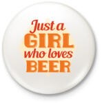 printfashion Lány aki szereti a sört - Girl loves beer - Kitűző, hűtőmágnes - Fehér (4356401)