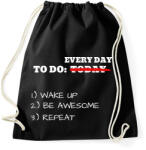 printfashion To do TODAY: WAKE UP, BE AWESOME, REPEAT - Sportzsák, Tornazsák - Fekete (2470215)