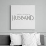 printfashion Limited Edition Husband - Vászonkép - Fehér (6623663)