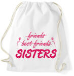 printfashion Friends, best friends, sisters - Sportzsák, Tornazsák - Fehér (13495173)