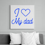 printfashion I love my dad - Vászonkép - Fehér (10645453)
