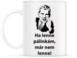 printfashion Ha lenne pálinkám, már nem lenne! - Bögre - Fehér (2165231)