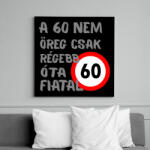printfashion 60 éves Szürke. - Vászonkép - Fekete (16111226)