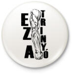 printfashion Ez a trinyó - Kitűző, hűtőmágnes - Fehér (16524188)