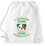 printfashion A legnagyobb gazdi - Buldog - hónappal - Sportzsák, Tornazsák - Fehér (6300318)