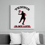 printfashion Tennis is my life - Vászonkép - Fehér (7169986)