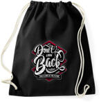 printfashion Ne nézz vissza - Sportzsák, Tornazsák - Fekete (2919)