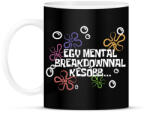 printfashion Spongyabob Egy mentalbreakdownnal később. . . - Bögre - Fekete (16308374)