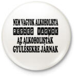 printfashion Nem vagyok alkoholista - Kitűző, hűtőmágnes - Fehér (5974782)