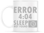 printfashion 404 - Sleep not Found - Bögre - Fehér (2013495)