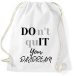 printfashion DON'T QUIT your day dream - Sportzsák, Tornazsák - Fehér (2473310)