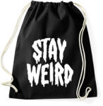 printfashion Stay Weird - Sportzsák, Tornazsák - Fekete (2488330)
