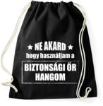 printfashion Biztonsági őr hangom - Sportzsák, Tornazsák - Fekete (13950268)