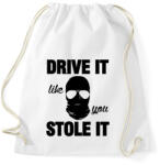 printfashion Drive it, like you stole it! - Sportzsák, Tornazsák - Fehér (1912692)