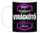 printfashion Virágkötő prémium minőség - Bögre - Fekete (1466424)