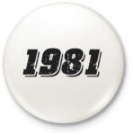 printfashion 1981 - Kitűző, hűtőmágnes - Fehér (6180268)