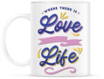 printfashion Ahol szerelem van , élet van - Where is love. . . - Bögre - Fehér (4314705)