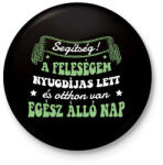 printfashion Nyugdíjas feleségem van - Kitűző, hűtőmágnes - Fekete (9068073)