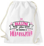 printfashion Bulizni jöttem - Menyasszony (black) - Sportzsák, Tornazsák - Fehér (7262697)