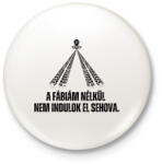 printfashion A Fábiám nélkül nem indulok el sehova - Kitűző, hűtőmágnes - Fehér (14379570)