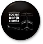 printfashion Hogyan repül a levegő - Kitűző, hűtőmágnes - Fekete (7687735)