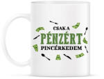 printfashion Csak a pénzért pincérkedem - Bögre - Fehér (9431511)