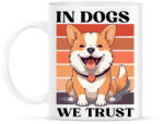 printfashion In Dogs We Trust - Bögre - Fehér (16787653)