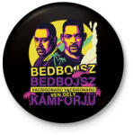 printfashion Bedbojsz - Vácsigonadú - Kitűző, hűtőmágnes - Fekete (14822143)