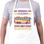 printfashion Légy buszsofőr - Kötény - Fehér (7469270)