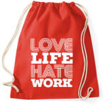 printfashion Szeretem az életem, utálom a munkám - Sportzsák, Tornazsák - Piros (1319364)