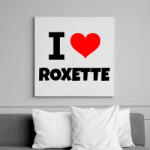 printfashion i LOVE ROXETTE - Vászonkép - Fehér (10653691)