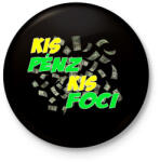 printfashion Kis Pénz Kis Foci - Kitűző, hűtőmágnes - Fekete (4843945)