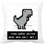 printfashion Csak azért jöttem mert nem volt net - dínó - Párnahuzat, Díszpárnahuzat - Fehér (7665582)