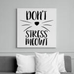 printfashion Ne idegeskedj miau - Vászonkép - Fehér (6621078)