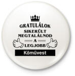 printfashion Gratulálok sikerült megtalálnod a legjobb kőművest - Kitűző, hűtőmágnes - Fehér (14586220)