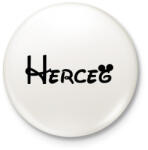 printfashion Herceg fekete felirat - Kitűző, hűtőmágnes - Fehér (4307132)