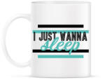 printfashion I just wanna sleep - Bögre - Fehér (7543563)
