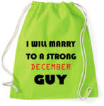 printfashion Egy erős decemberi pasihoz fogok hozzá menni - Sportzsák, Tornazsák - Limezöld (1386002)